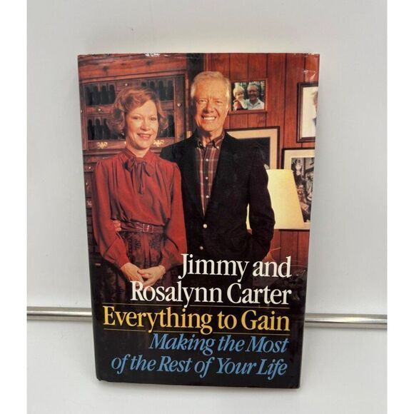 Jimmy & Rosalynn Carter Signed "Everything To Gain" Book JSA Authenticated - Picture 2 of 8